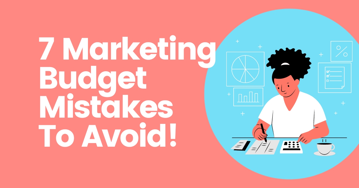 Marketing Budget Mistakes