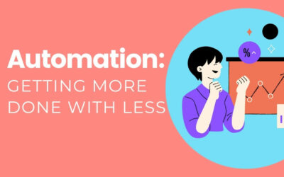 Automation: Getting More Done with Less